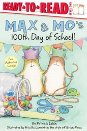 Max & Mo s 100th Day of School!