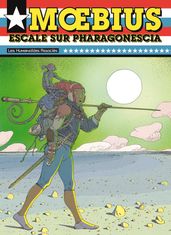 Mœbius Œuvres - Escale sur Pharagonescia USA