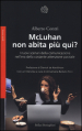 McLuhan non abita più qui? I nuovo scenari della comunicazione nell era della costante attenzione parziale