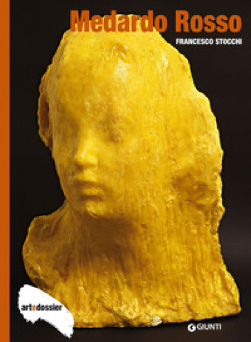 Medardo Rosso - Francesco Stocchi