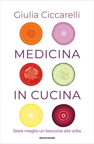 Medicina in cucina - Giulia Ciccarelli