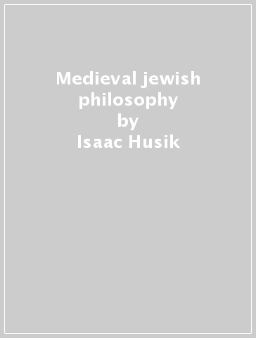 Medieval jewish philosophy - Isaac Husik