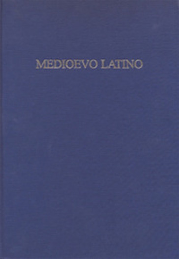 Medioevo latino. Bollettino bibliografico della cultura europea. Vol. 38