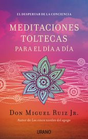 Meditaciones toltecas para el día a día