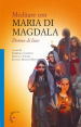 Meditare con Maria di Magdala. Donna di luce