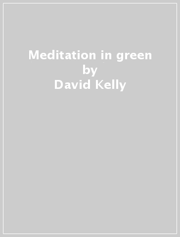 Meditation in green - David Kelly