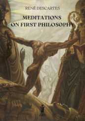 Meditations on first philosophy