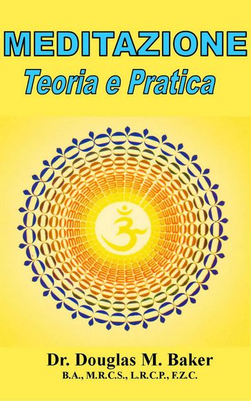 Meditazione - Teoria e Pratica - Douglas M. Baker