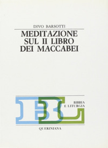 Meditazione sul secondo Libro dei Maccabei - Divo Barsotti