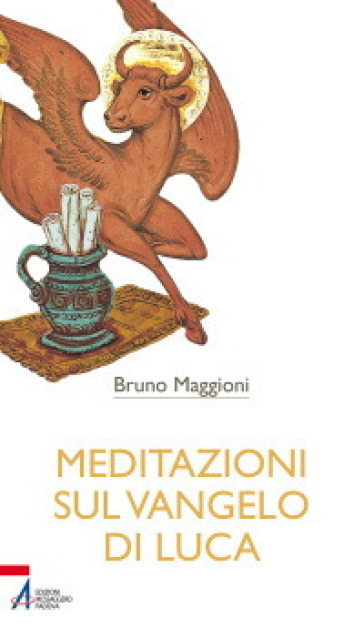 Meditazioni sul Vangelo di Luca - Bruno Maggioni