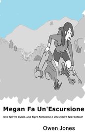 Megan Fa Un Escursione