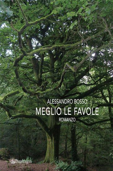 Meglio le favole - Alessandro Bosso