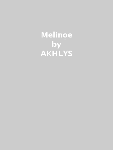 Melinoe - AKHLYS