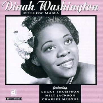 Mellow mama - Dinah Washington