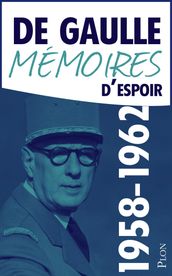 Mémoires d espoir 1958-1962 Le renouveau