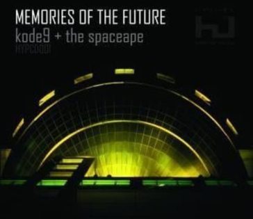 Memories of the future - Kode9