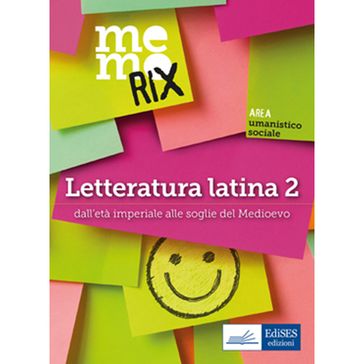 Memorix Letteratura latina 2 - Enrico Renna - Anna Bianco