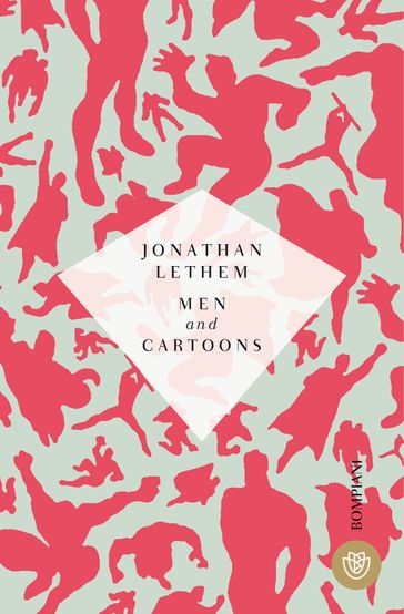 Men and cartoons - Jonathan Lethem