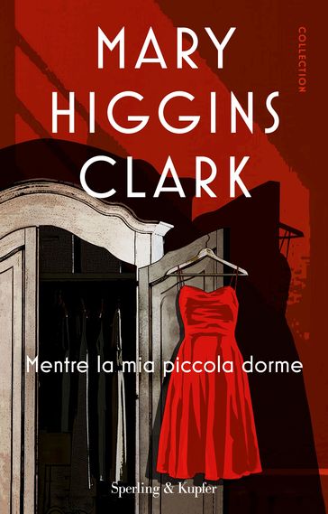 Mentre la mia piccola dorme - Mary Higgins Clark