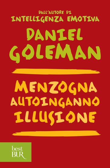 Menzogna, autoinganno, illusione - Daniel Goleman