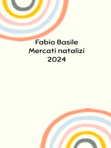 Mercati natalizi 2024 - Fabio Basile