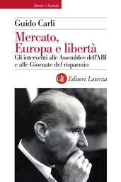 Mercato, Europa e libertà