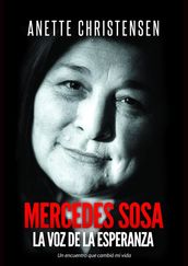 Mercedes Sosa - La Voz de la Esperanza