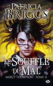 Mercy Thompson, T11 : Le Souffle du mal