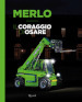 Merlo. Il coraggio di osare