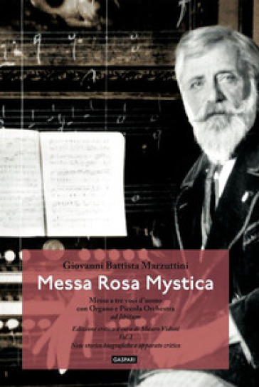 Messa Rosa Mystica. Vol. 1-2 - Giovanni Battista Marzuttini