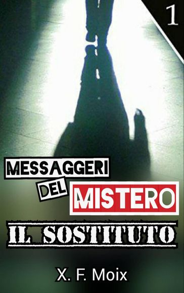 Messaggeri del Mistero - X. F. Moix