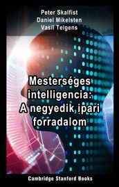 Mesterséges Intelligencia: A Negyedik Ipari Forradalom