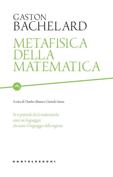 Metafisica della matematica - Gaston Bachelard