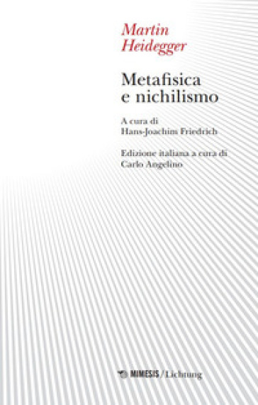 Metafisica e nichilismo - Martin Heidegger