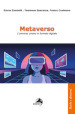 Metaverso. L universo umano in formato digitale