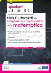 Metodi e strumenti per l insegnamento e l apprendimento della matematica. Didattica della matematica per i docenti delle scuole secondarie. Con estensioni online