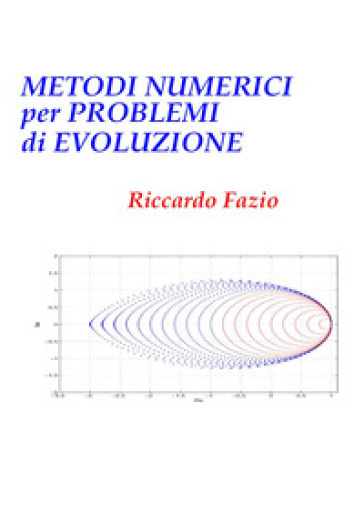 Metodi numerici per problemi di evoluzione - Riccardo Fazio