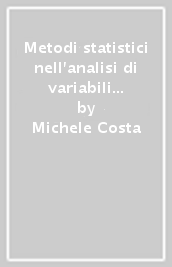 Metodi statistici nell analisi di variabili finanziarie. Indicatori descrittivi e modelli interpretativi