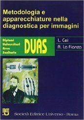 Metodologia e apparecchiature nella diagnostica per immagini