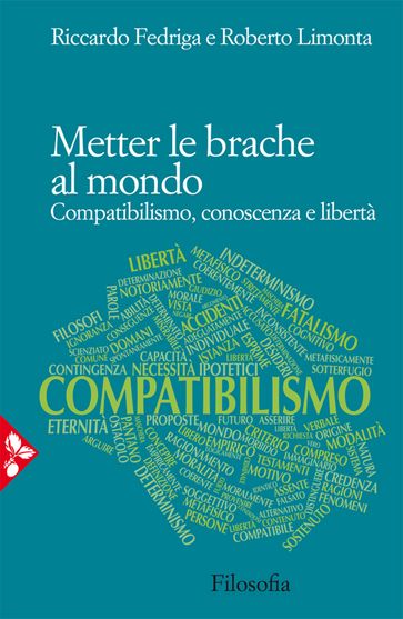 Metter le brache al mondo - Riccardo Fedriga - Roberto Limonta