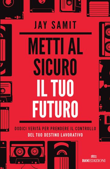 Metti al sicuro il tuo futuro - Jay Samit