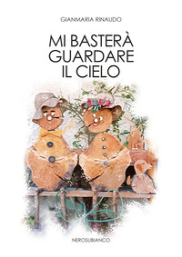 Mi basterà guardare il cielo - Gianmaria Rinaudo