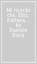 Mi ricordo che. Ediz. italiana e inglese