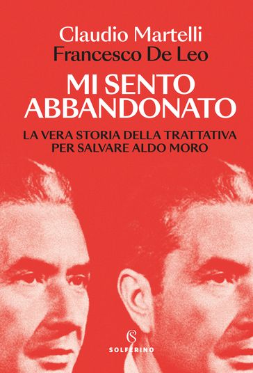 Mi sento abbandonato - Claudio Martelli - Francesco De Leo