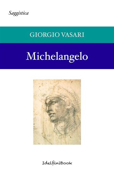 Michelangelo - Giorgio Vasari