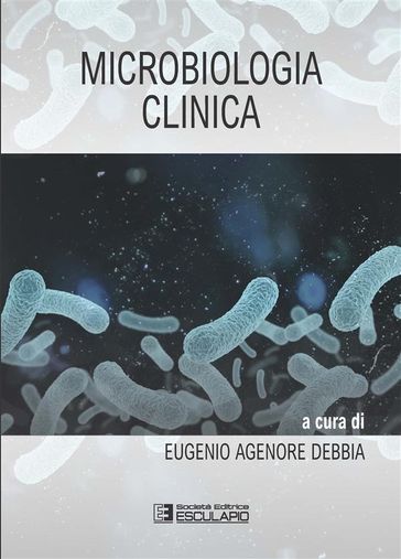 Microbiologia Clinica - Eugenio Agenore Debbia