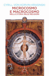 Microcosmo e macrocosmo nella storia delle religioni