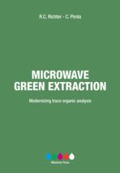 Microwave green extraction. Modernizing trace organic analysis