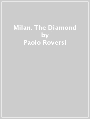 Milan. The Diamond - Paolo Roversi