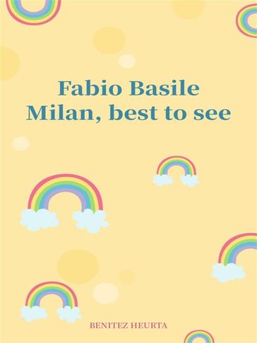 Milan, best to see - Fabio Basile